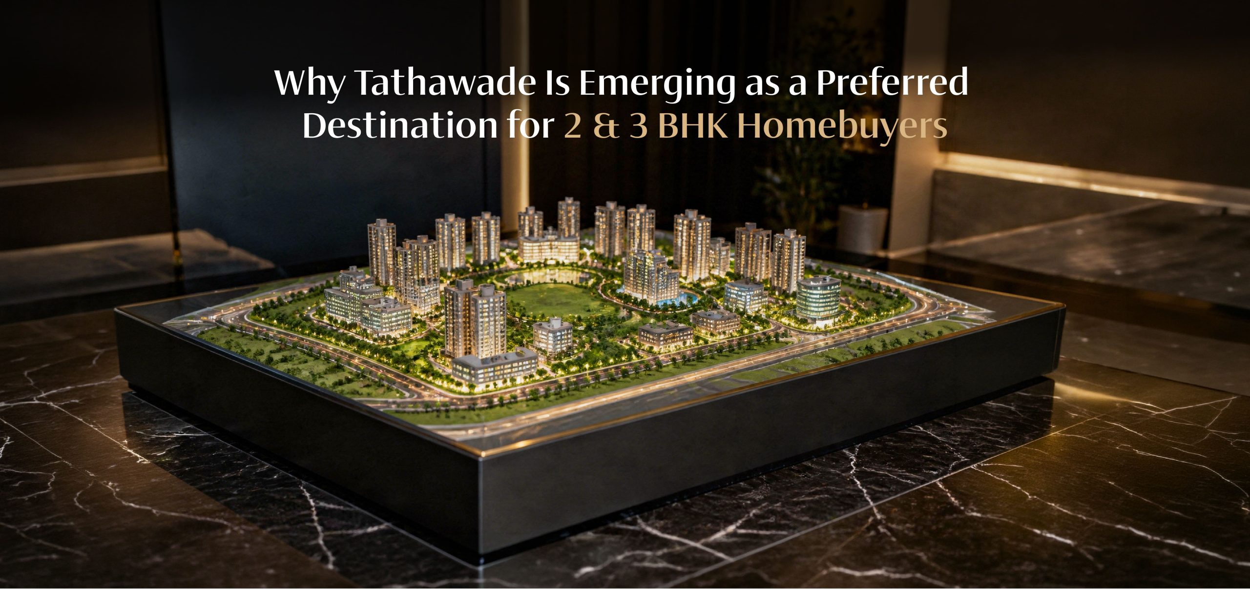 Why Tathawade Is Emerging as a Preferred Destination for 2 & 3 BHK Homebuyers